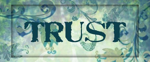Trust in Me…..