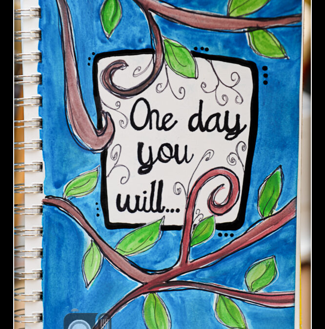 One Day You Will