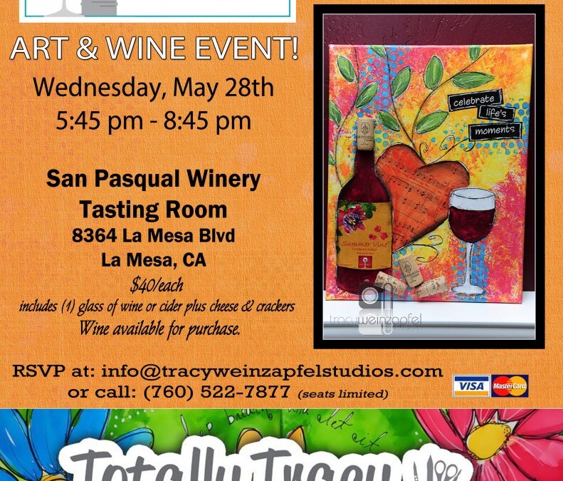 Uncork your Inner Artist Art & Wine Event – San Pasqual Tasting Room – La Mesa, CA
