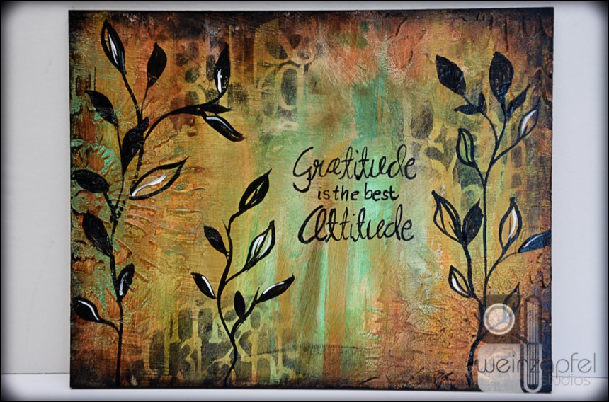 Mixed Media Monday 11/21/16 – Attitude of Gratitude